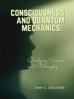 cover image of Consciousness and Quantum Mechanics